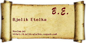 Bjelik Etelka névjegykártya